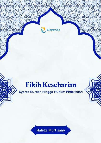 Fikih Keseharian: Syarat Kurban Hingga Hukum Pencitraan